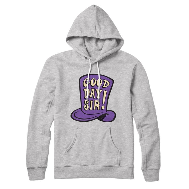 Good Day Sir! Hoodie