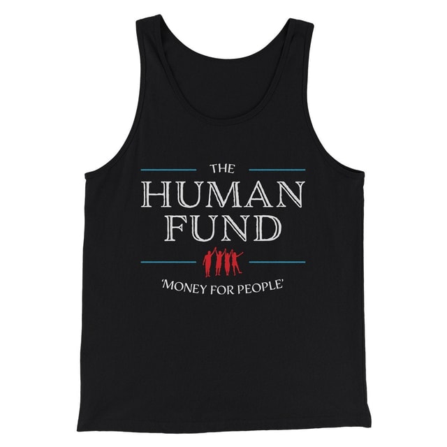 The Human Fund Men/Unisex Tank Top