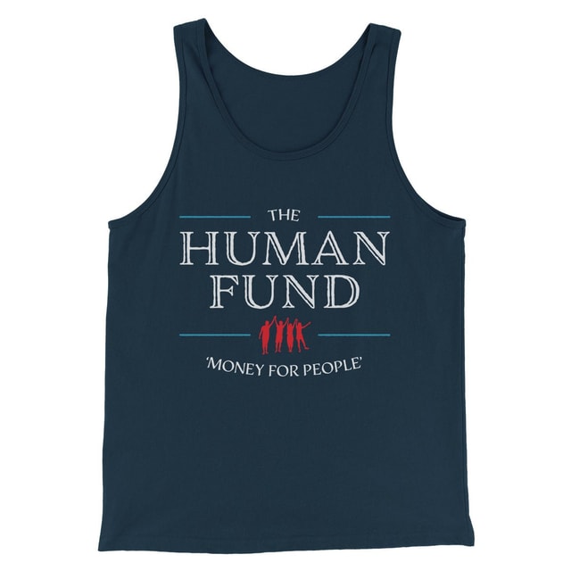 The Human Fund Men/Unisex Tank Top