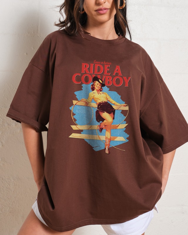 Save a Horse Ride a Cowboy Oversized Graphic Tee Unisex 100% Cotton
