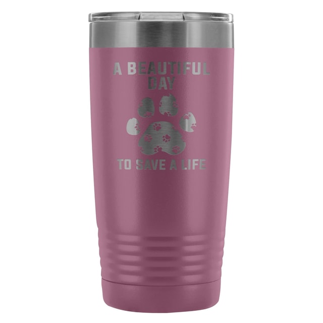 A beautiful day to save a life 20oz Vacuum Tumbler