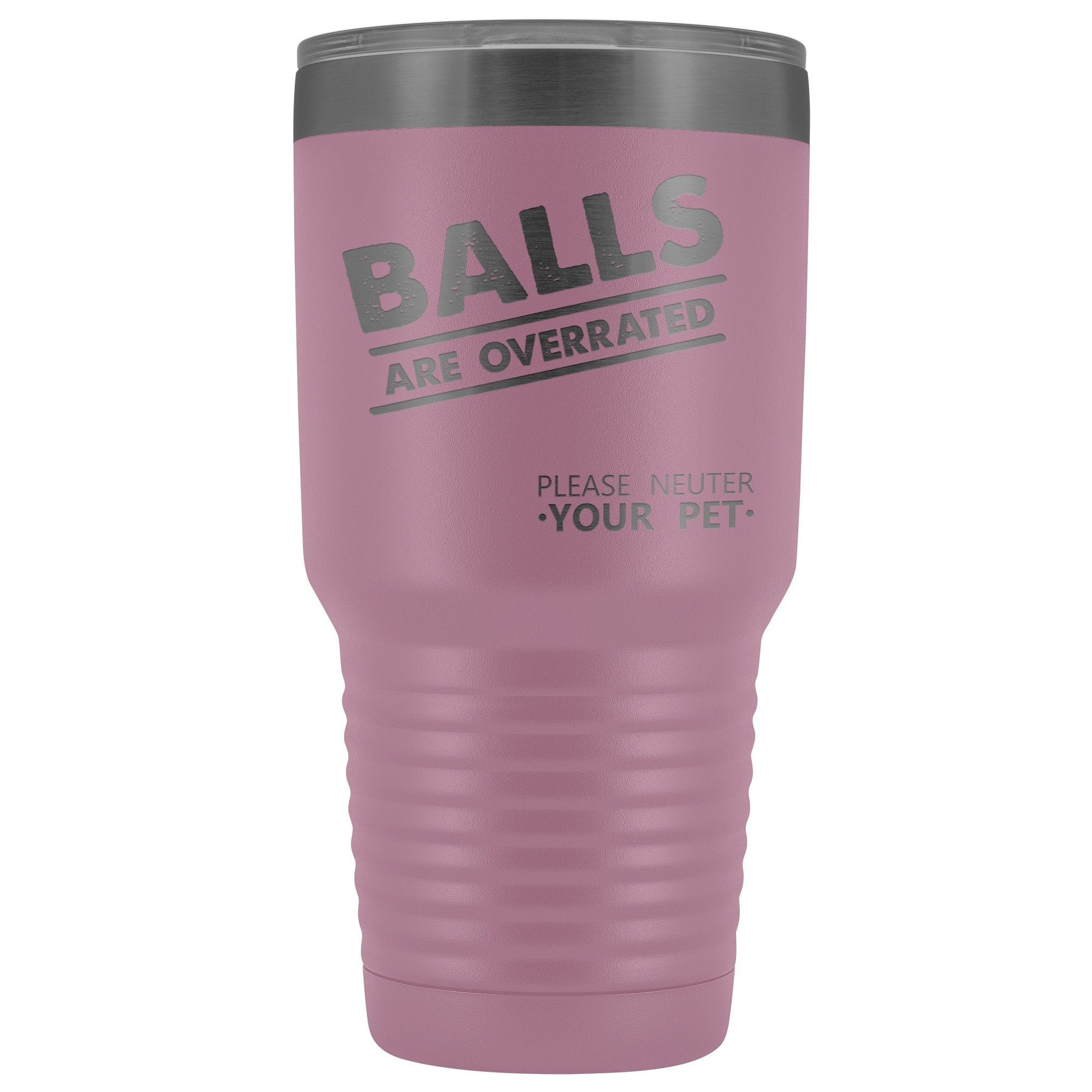 Veterinary- Balls are overrated 30oz Vacuum Tumbler